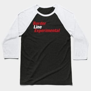 Borderline Experimental Baseball T-Shirt